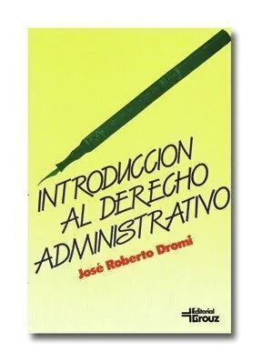Introducción al Derecho Administrativo