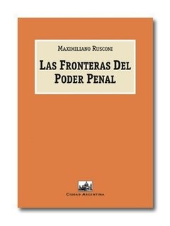 Las fronteras del poder penal