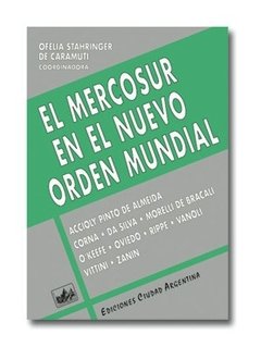 El Mercosur en el nuevo orden mundial