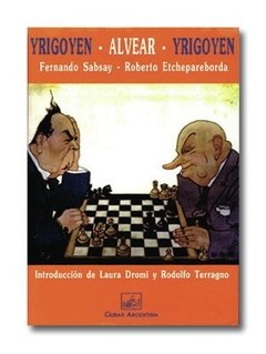Yrigoyen - Alvear - Yrigoyen