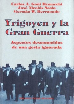 Yrigoyen y la Gran Guerra