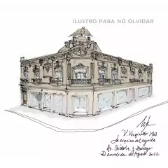 Imagen de Postales de la arquitectura demolida o en riesgo en apoyo a Ilustro para no olvidar