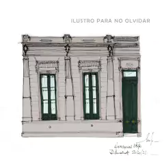 Imagen de Postales de la arquitectura demolida o en riesgo en apoyo a Ilustro para no olvidar
