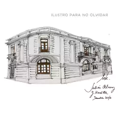 Postales de la arquitectura demolida o en riesgo en apoyo a Ilustro para no olvidar en internet
