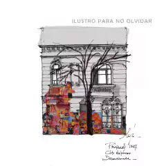 Postales de la arquitectura demolida o en riesgo en apoyo a Ilustro para no olvidar - Natz Kerba Ilustrando