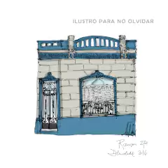 Postales de la arquitectura demolida o en riesgo en apoyo a Ilustro para no olvidar en internet