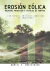 EROSIÓN EÓLICA. Medición, predicción y técnicas de control. Con énfasis en suelos agrícolas de Argentina) Editado por DANIEL E. BUSCHIAZZO - comprar online