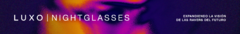 Banner de la categoría NIGHT GLASSES