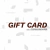 GIFT CARD