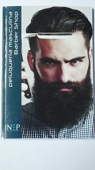 Libro técnico / Manual de peluquería * PELUQUERIA MASCULINA Y BARBER SHOP * BARBERIA