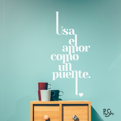 FRASE 010 - USA EL AMOR - Push vinilos