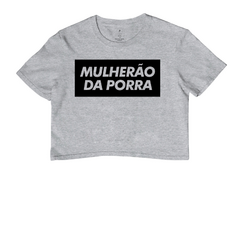 Cropped Mulherão da Porra
