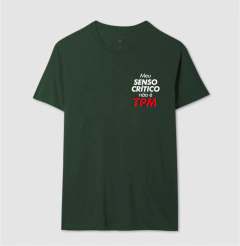Camiseta Meu Senso Crítico Não é TPM - MinKa Camisetas