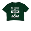 Cropped Se a Coisa tá Preta tá Boa - comprar online