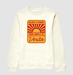 Moletom Quebre o Padrão, Todo Corpo É de Verão - comprar online