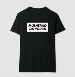 Imagem do Camiseta Mulherão da Porra