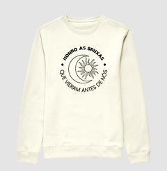 Moletom Honro as Bruxas Que Vieram Antes de Nós - MinKa Camisetas