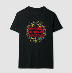 Camiseta Sambando na Cara do Machismo na internet