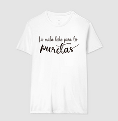 Camiseta La Mala Leche Para Los Puretas - loja online