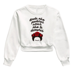 Moletom Cropped Frida - Onde Não Puderes Amar - loja online