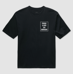 Camiseta Oversized Porque Não Sou Obrigada
