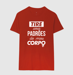 Camiseta Tire Seus Padrões do Meu Corpo