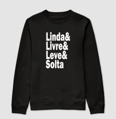 Moletom Linda Livre Leve e Solta na internet