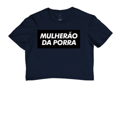 Cropped Mulherão da Porra - comprar online