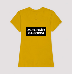 Camiseta Mulherão da Porra