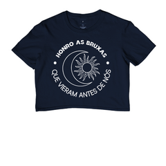 Cropped Honro as Bruxas Que Vieram Antes de Nós - MinKa Camisetas