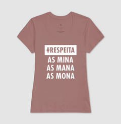 Camiseta Respeita as Mina na internet