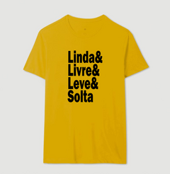 Camiseta Linda Livre Leve e Solta