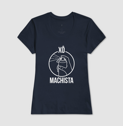 Camiseta Xô Machista - loja online