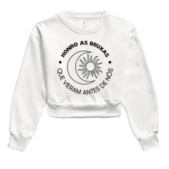 Moletom Cropped Honro as Bruxas Que Vieram Antes de Nós - MinKa Camisetas