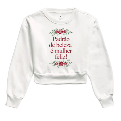 Moletom Cropped Padrão de Beleza é Mulher Feliz - comprar online