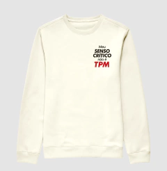 Moletom Meu Senso Crítico Não é TPM - comprar online