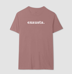 Camiseta Exausta na internet