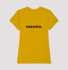 Camiseta Exausta - loja online