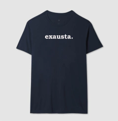 Camiseta Exausta