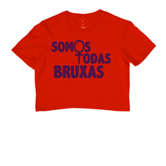 Cropped Somos Todas Bruxas - comprar online