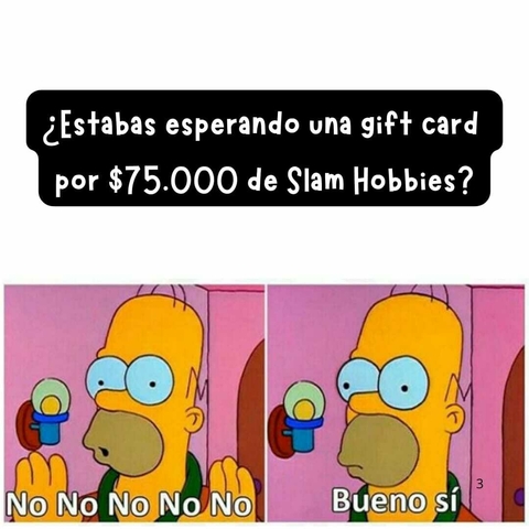 Gift Card Slam 75000 - "Te lo dice Slam: tu amigo te tiene ganas"