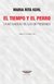 El tiempo y el perro. La actualidad de las depresiones / Kehl, Maria Rita