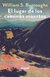 El lugar de los caminos muertos / Burroughs, William S.