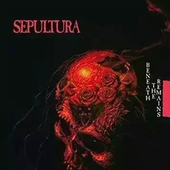 Sepultura - Beneath The Remains (Europeo)