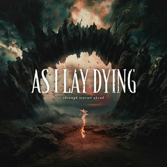 AS I LAY DYING - THROUGH STORMS AHEAD