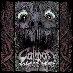 Caliban - Say hello to tragedy