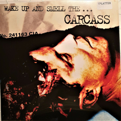 Carcass - Wake Up And Smell The