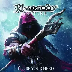 RHAPSODY OF FIRE – I’LL BE YOUR HERO (SLIPCASE)