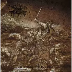 DARKTHRONE - The underground Resistance