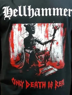 Remera Hellhammer - Only death is Real - Manga Larga